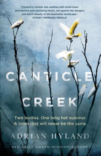 Canticle Creek av Adrian Hyland Canticle Creek av Adrian Hyland
