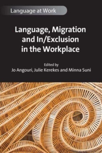 Language, Migration And In/exclusion In The Workplace