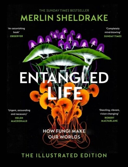 Entangled Life. The Illustrated Edition Av Merlin Sheldrake