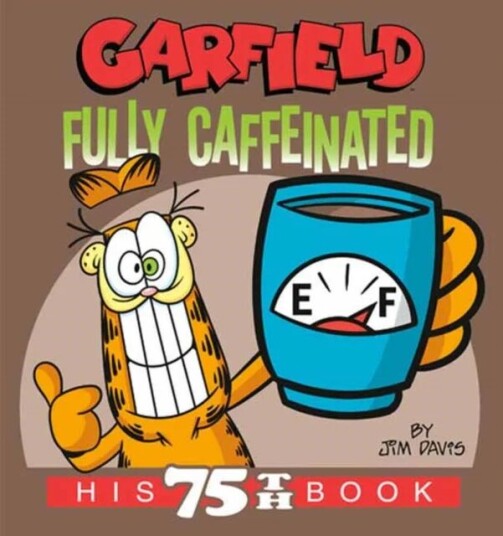 Garfield Fully Caffeinated Av Jim Davis Garfield Fully Caffeinated Av Jim Davis