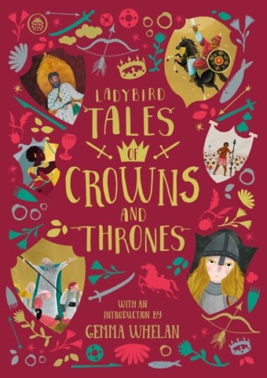 Ladybird Tales Of Crowns And Thrones Av Yvonne Battle-Felton, Chitra Soundar