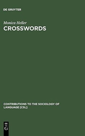Crosswords   Language Education and Ethnicity in French Ontario Av
Monica Heller