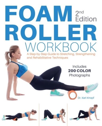 Foam Roller Workbook, 2nd Edition Av Karl Knopf Foam Roller Workbook, 2nd Edition Av Karl Knopf