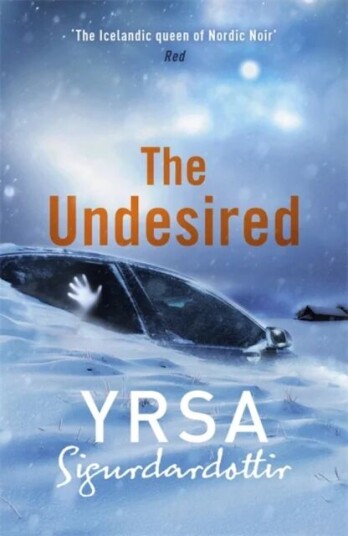 The Undesired Av Yrsa Sigurdardottir