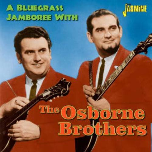 The Osborne Brothers A Bluegrass Jamboree With … CD The Osborne Brothers A Bluegrass Jamboree With … CD