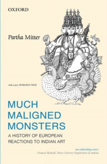 Much Maligned Monsters  History of European Reactions to Indian Art