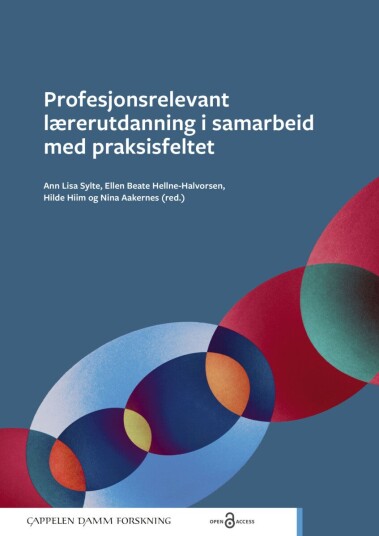 Profesjonsrelevant lærerutdanning i samarbeid med praksisfeltet