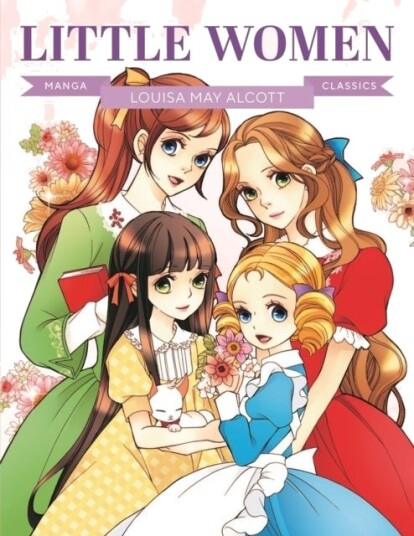 Manga Classics: Little Women Manga Classics: Little Women