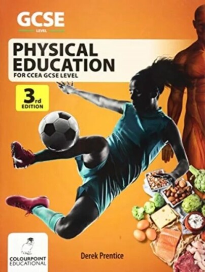 Physical Education For Ccea Gcse (3rd Edition) Av Derek Prentice Physical Education For Ccea Gcse (3rd Edition) Av Derek Prentice