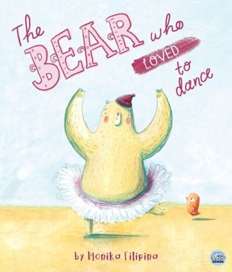 The Bear Who Loved to Dance The Bear Who Loved to Dance