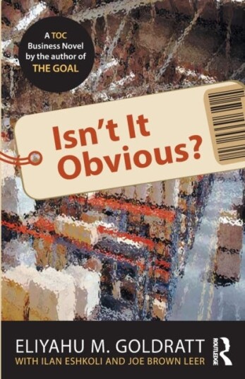 Isn'T It Obvious? Av Eliyahu M. Goldratt, Ilan Eshkoli, Joe Brown Leer