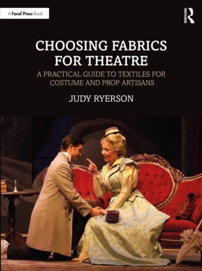 Choosing Fabrics for Theatre Choosing Fabrics for Theatre