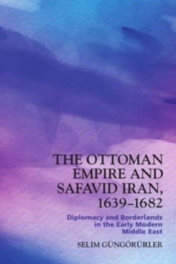 The Ottoman Empire and Safavid Iran 1639 1682 The Ottoman Empire and Safavid Iran 1639 1682