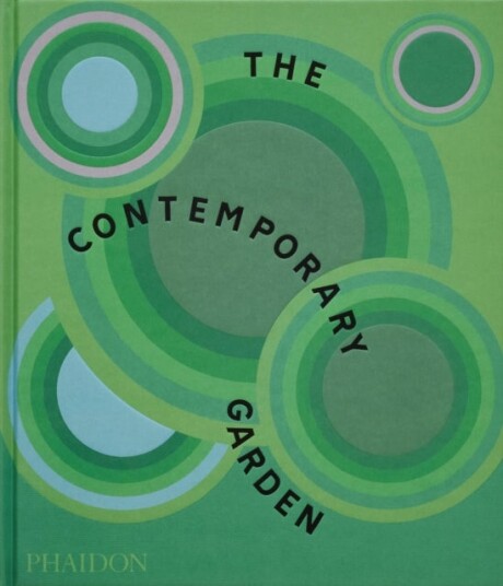 The Contemporary Garden The Contemporary Garden