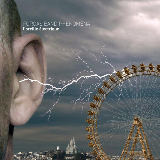 Forgas Band Phenomena L'oreille Electrique CD