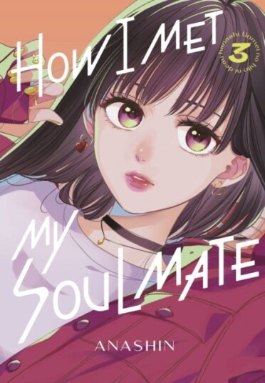 How I Met My Soulmate 3 How I Met My Soulmate 3