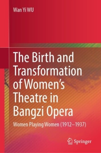 The Birth and Transformation of Women's Theatre in Bangzi Opera