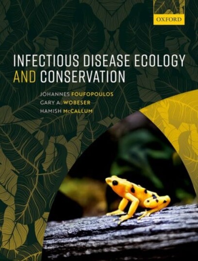 Infectious Disease Ecology And Conservation Av Johannes (Associate Professor Associ Foufopoulos