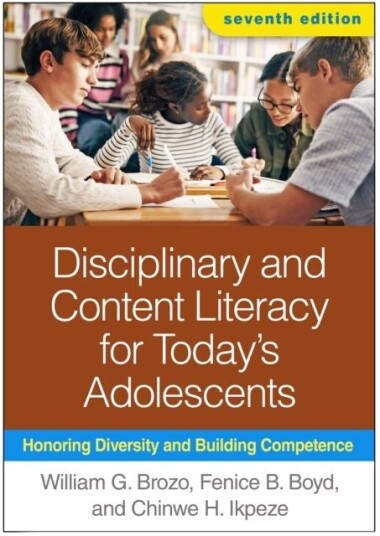 Disciplinary and Content Literacy for Today's Adolescents, Seventh Edition