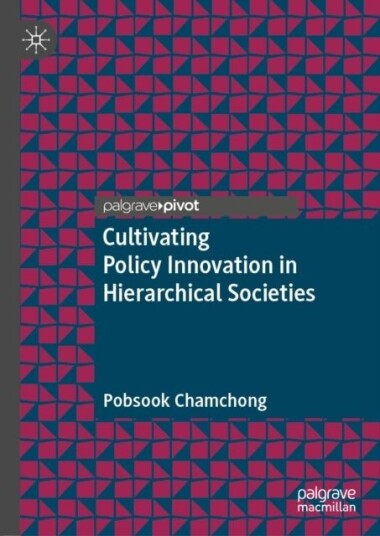 Cultivating Policy Innovation in Hierarchical Societies