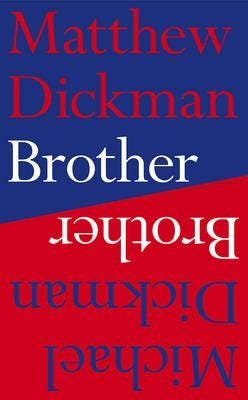 Brother Av Matthew Dickman, Michael Dickman