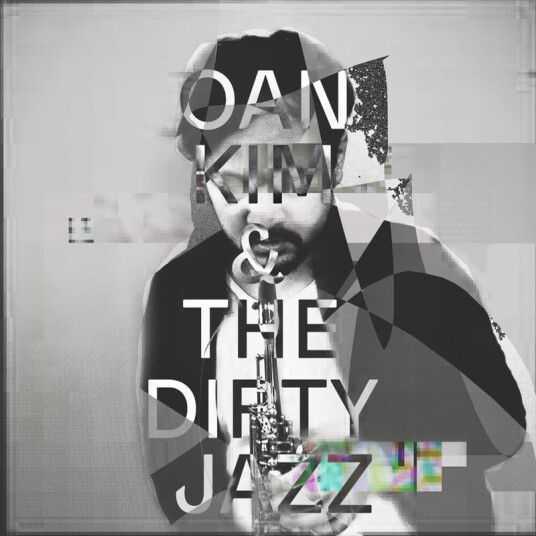 Oan Kim Oain Kim & The Dirty Jazz CD