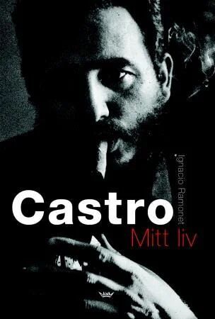Fidel Castro: Mitt Liv av Ignacio Ramonet - Papirbok fra Cappelen Damm