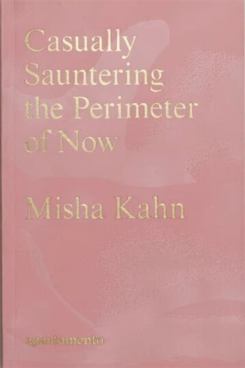 Casually Sauntering The Perimeter Of Now Av Misha Kahn