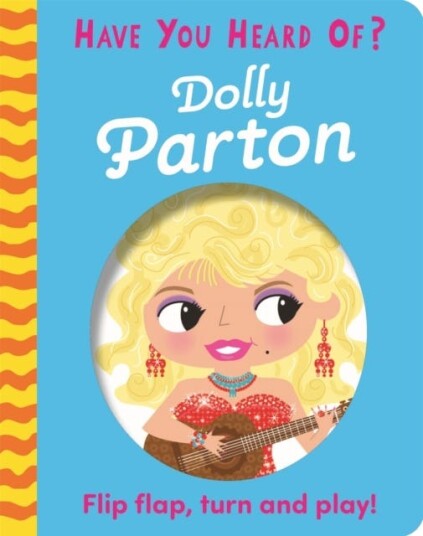 Have You Heard Of?: Dolly Parton Av Pat-A-Cake Have You Heard Of?: Dolly Parton Av Pat-A-Cake