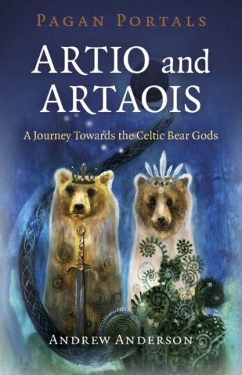 Pagan Portals - Artio And Artaois Av Andrew Anderson Pagan Portals - Artio And Artaois Av Andrew Anderson