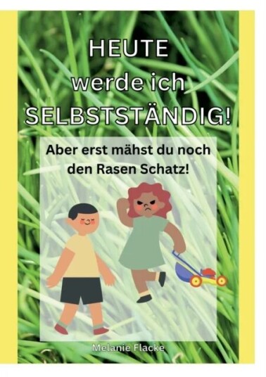 Heute Werde Ich Selbstst?Ndig! Av Melanie Flacke