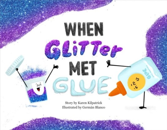 When Glitter Met Glue Av Karen Kilpatrick