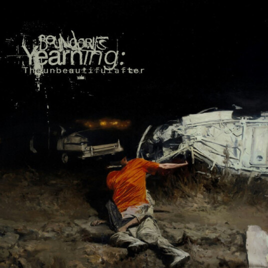 Boundaries Yearnin The Unbeautiful After CD
