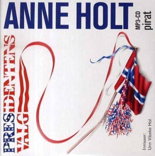 Presidentens Valg   Anne Holt Lydbok MP3   CD