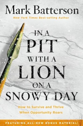 In A Pit With A Lion On A Snowy Day Av Mark Batterson In A Pit With A Lion On A Snowy Day Av Mark Batterson