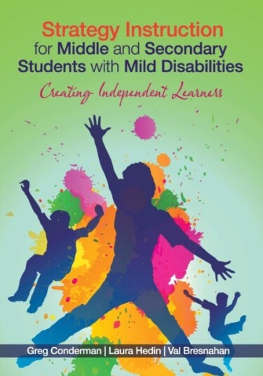 Strategy Instruction For Middle And Secondary Students With Mild Disabilities Av Gregory J. Conderman, Laura R. Hedin, Mary V. Bresnahan