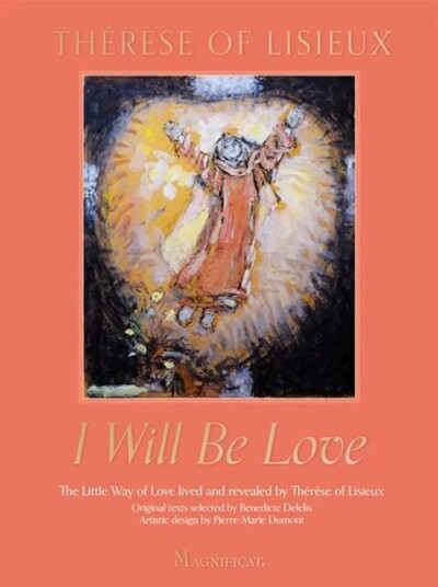 I Will Be Love Av Therese De Lisieux