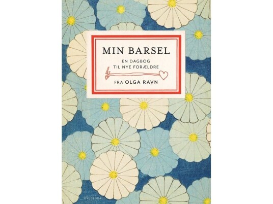 Min Barsel | Olga Ravn | Språk: Dansk