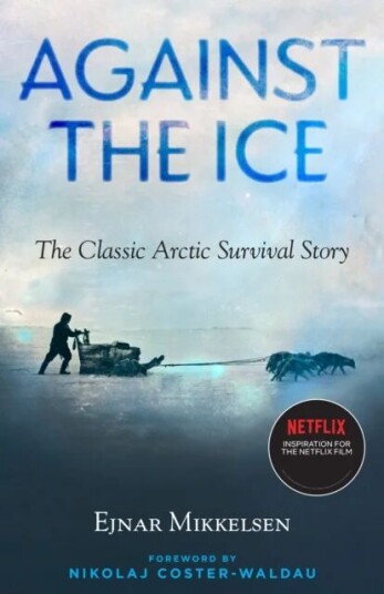 Against The Ice Av Ejnar Mikkelsen