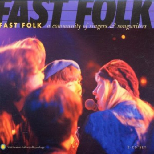 Fast Folk Musical Magazine Fast Folk: Community Singers & Songwriters CD