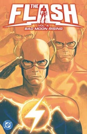 The Flash Vol. 4: Bad Moon Rising The Flash Vol. 4: Bad Moon Rising