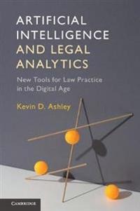 Artificial Intelligence And Legal Analytics Av Kevin D. (University Of Pittsburgh) Ashley