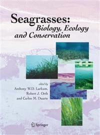 Larkum Anthony W. D. Seagrasses: Biology Ecology and Conservation