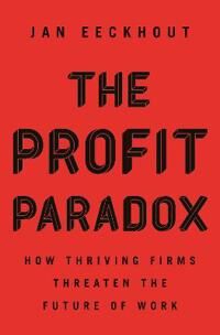 The Profit Paradox Av Jan Eeckhout
