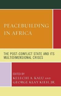 Kalu Kelechi A. Peacebuilding in Africa