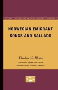 Blegen, Theodore Norwegian Emigrant Songs and Ballads (0816671249)