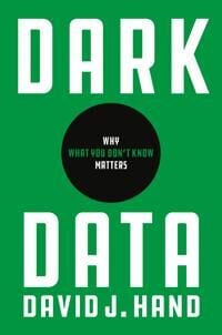 Dark Data Av David J. Hand