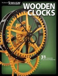 Wooden Clocks Av Editors Of Scroll Saw Woodworking & Crafts