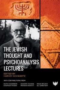 Schwartz Harvey J. The Jewish Thought and Psychoanalysis Lectures