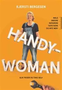 Handywoman Av Kjersti Bergesen